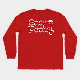 Easy Peazy! Kids Long Sleeve T-Shirt